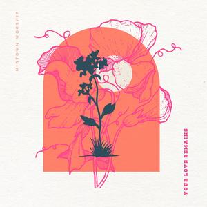 Your Love Remains (feat. TC & Danielle)