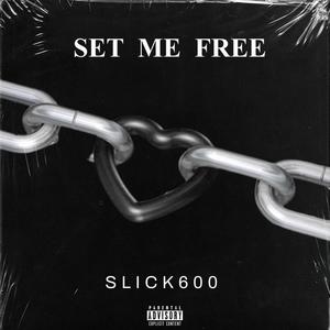 Set Me Free (Explicit)