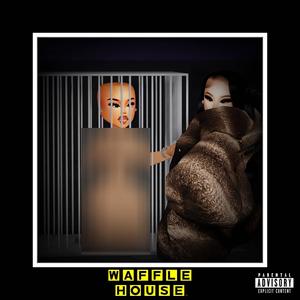 Waffle House (Explicit)