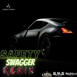 SAFETY SWAGGER (feat. No1zShadow & Exotic The Prophet) [REMIX]