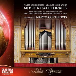 Musica Cathedralis - L'organo Corna del Duomo di Bergamo