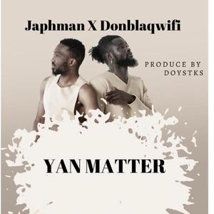 YAN MATTER(feat. Japhman) (Explicit)