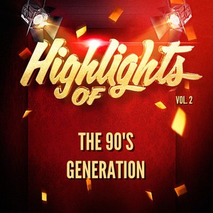 Highlights of the 90's Generation, Vol. 2