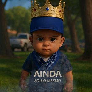 Ainda sou o mesmo (Explicit)