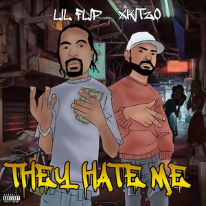 They Hate Me (Explicit)