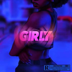 Girly (Explicit)