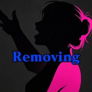 Removing