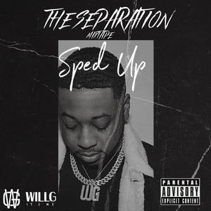 The Separation Mixtape (Sped Up) [Explicit]