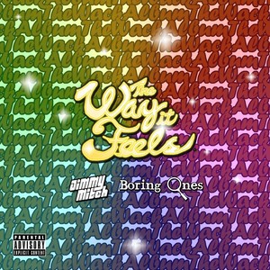 The Way It Feels (Explicit)