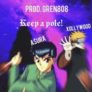Keep A Pole! (Explicit)