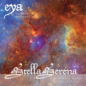 Stella Serena: Celestial Hymns to the Virgin