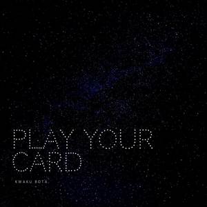 Play Your Card