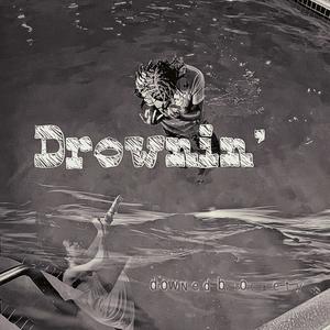 Drownin' (Explicit)