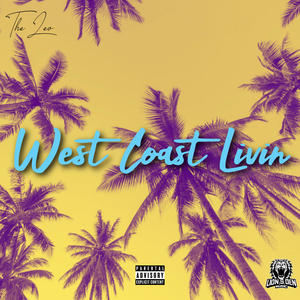 West Coast Livin (Explicit)