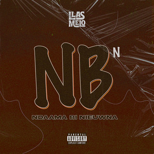 NBN (Ndaama Bi Nieuwna) [Explicit]