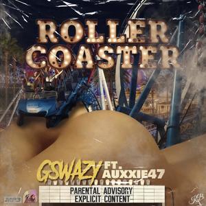 Roller Coaster (feat. Auxxie47) [Explicit]