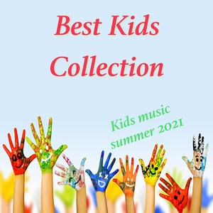 Best Kids Songs Collection (Kids Music Summer 2021)