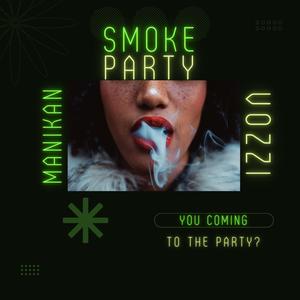 Smoke Party (feat. Vozzi) (Explicit)