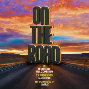 On The Road (feat. TAI DAI, ILL GEE & CHXF BARRY) (Explicit)
