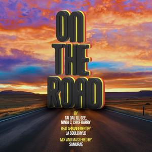 On The Road (feat. TAI DAI, ILL GEE & CHXF BARRY) [Explicit]