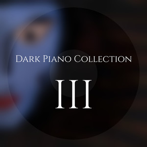 Dark Piano Collection III