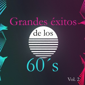 Grandes éxitos de los 60´s, Vol. 2