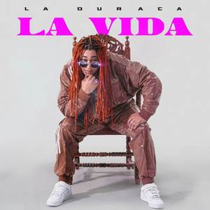 LA VIDA (Explicit)