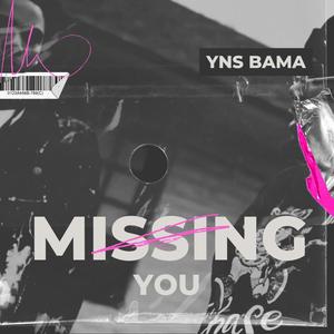 MISSING YOU (Explicit)