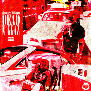 Dead N*ggaz (Explicit)