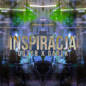 Inspiracja (feat. Garek) [Explicit]