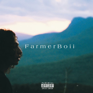 FarmerBoii (Explicit)