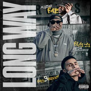 Long Way (feat. Fay3hunnit & Mistah Fab) (Explicit)
