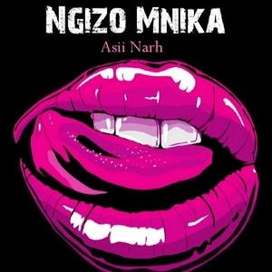 Ngizo Mnika (Radio Edit)