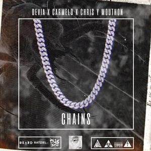 Chains (feat. Carmelo & Chris y Mouthon) [Explicit]