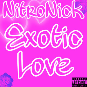 Exotic Love (Explicit)