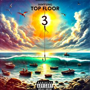 Top Floor 3 (Explicit)