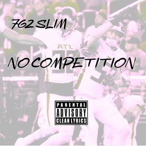 No Competition (feat. Prod Bj Bangerz & Prod Whatupkali)