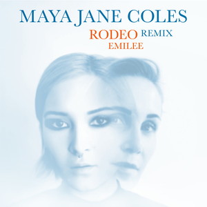 Rodeo (Maya Jane Coles Remix)