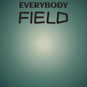 Everybody Field