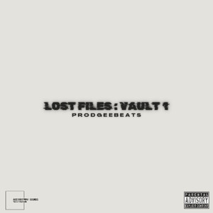 Lost Files : Vault 1 (Explicit)