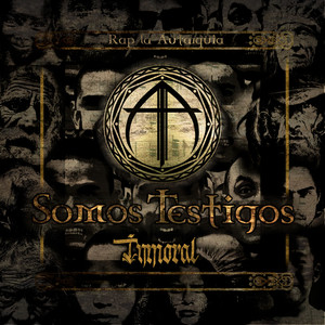 Inmoral - Somos Testigos (Explicit)