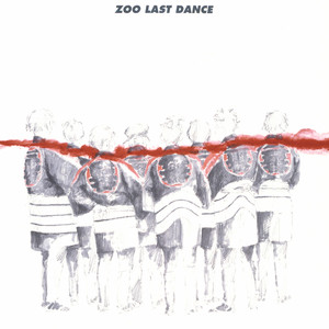 ZOO LAST DANCE