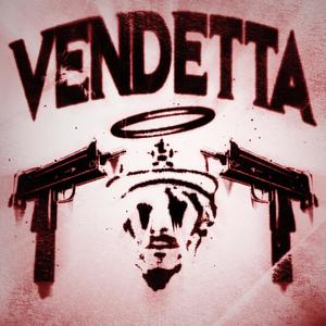 VENDETTA (Explicit)