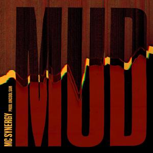 Mud(feat. Uncool Sam) (Explicit)