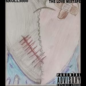 THE LOVE MIXTAPE (Explicit)