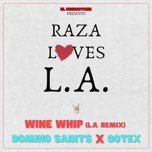 WINE WHIP (L.A. Remix)