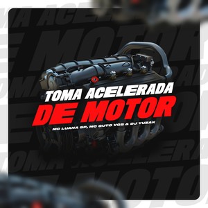 Toma Acelerada de Motor (Explicit)