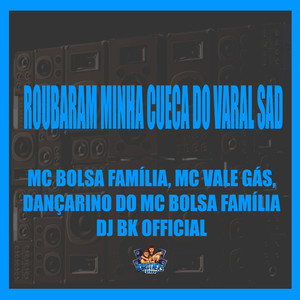 Roubaram Minha Cueca do Varal Sad