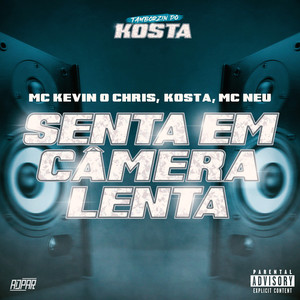 Senta Em Câmera Lenta (Explicit)