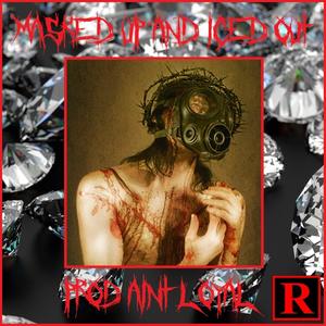 Masked Up and Iced Out (Explicit)